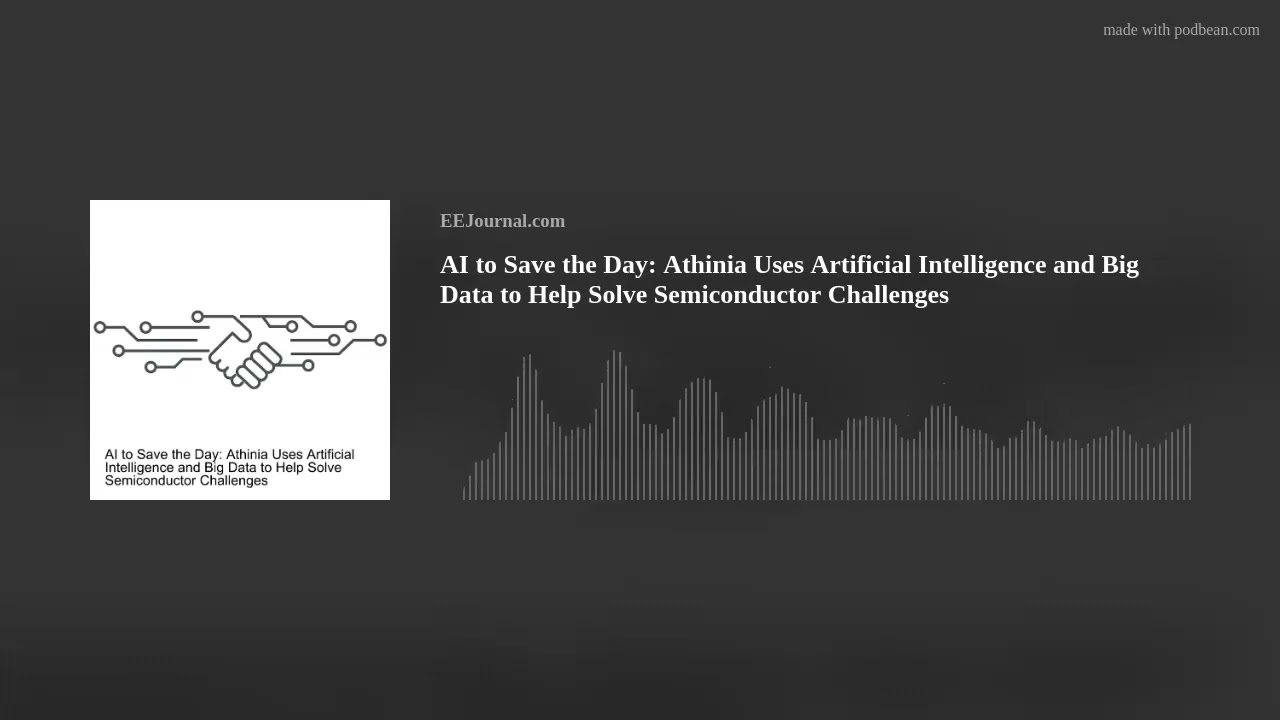 AI to Save the Day: Athinia Uses Artificial Intelligence and Big Data to Help Solve Semi Challenges